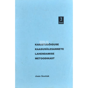 Jaan Sootak Karistusõiguse kaasusülesannete lahendamise metoodikast