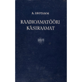 Arnold Isotamm Raadioamatööri käsiraamat