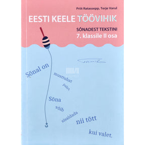 Priit Ratassepp, Terje Varul Eesti keele töövihik 7. klassile 2. osa