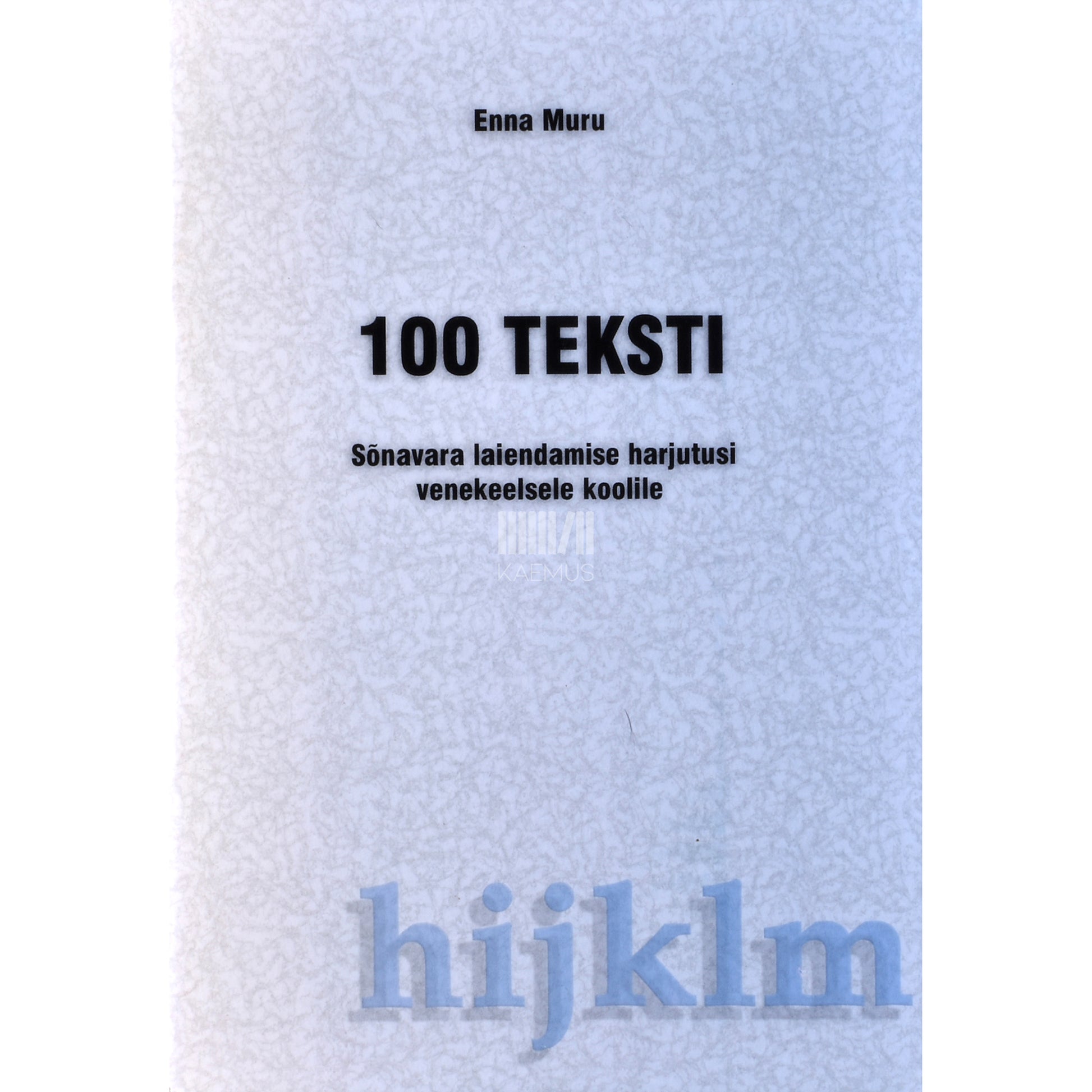 Enna Muru. 100 teksti
