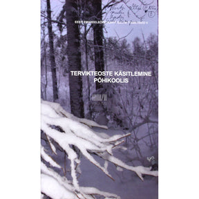 Kaemus Tervikteoste käsitlemine põhikoolis