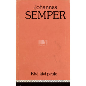 Johannes Semper Kivi kivi peale