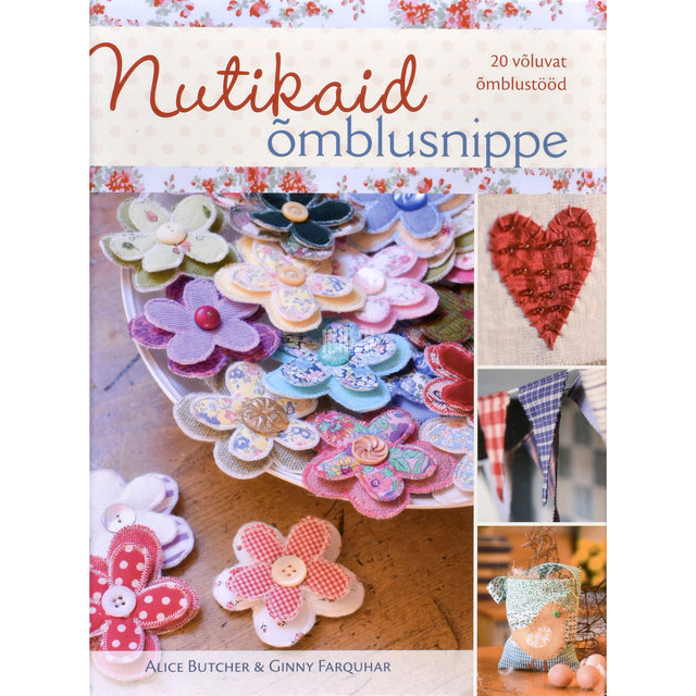 Alice Butcher, Ginny Farquhar. Nutikaid õmblusnippe