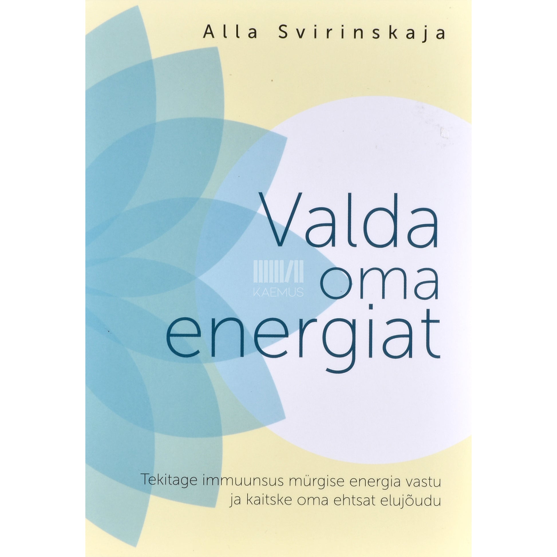Alla Svirinskaja. Valda oma energiat
