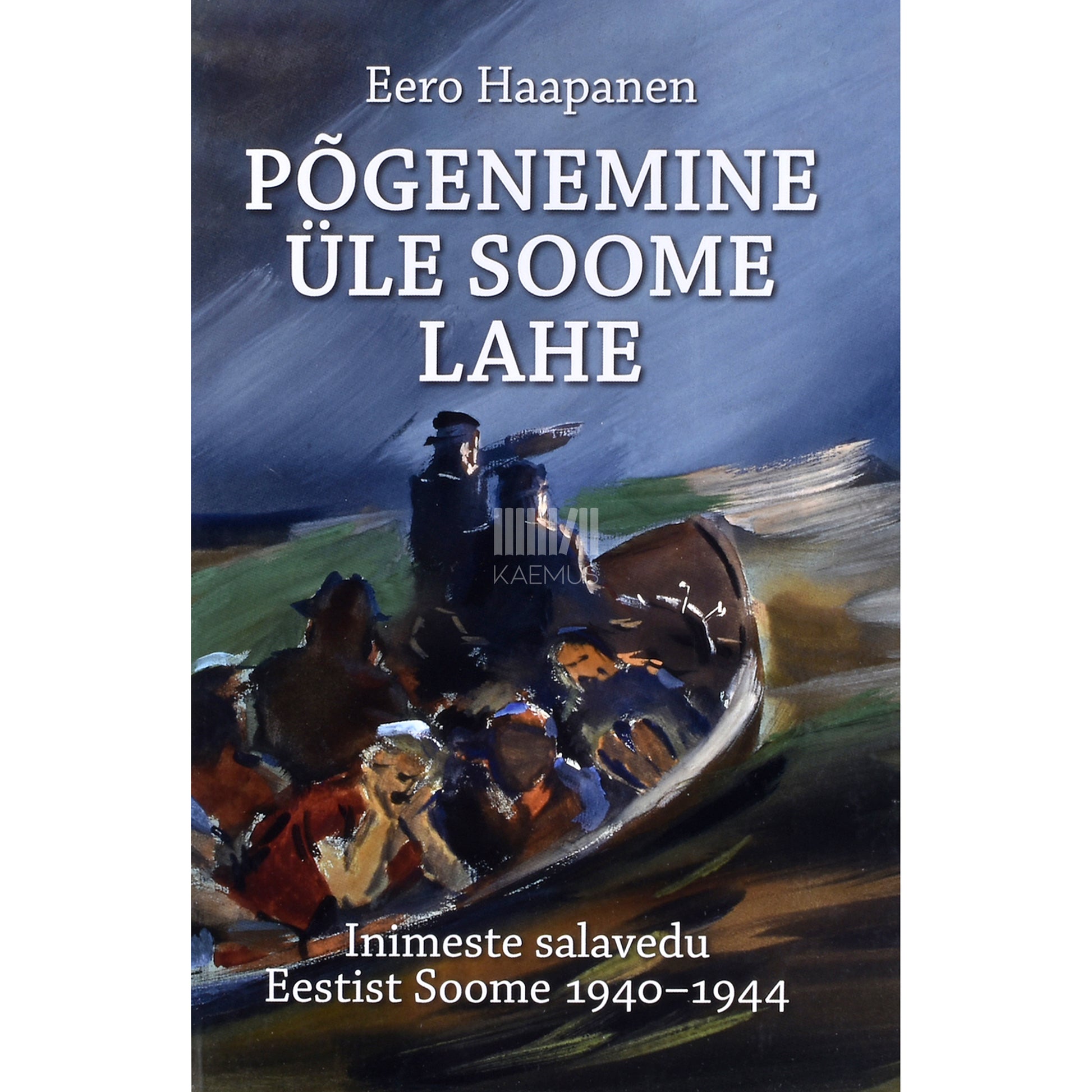 Eero Haapanen. Põgenemine üle Soome lahe