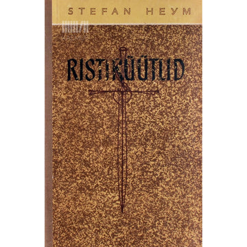 Stefan Heym - Ristirüütlid