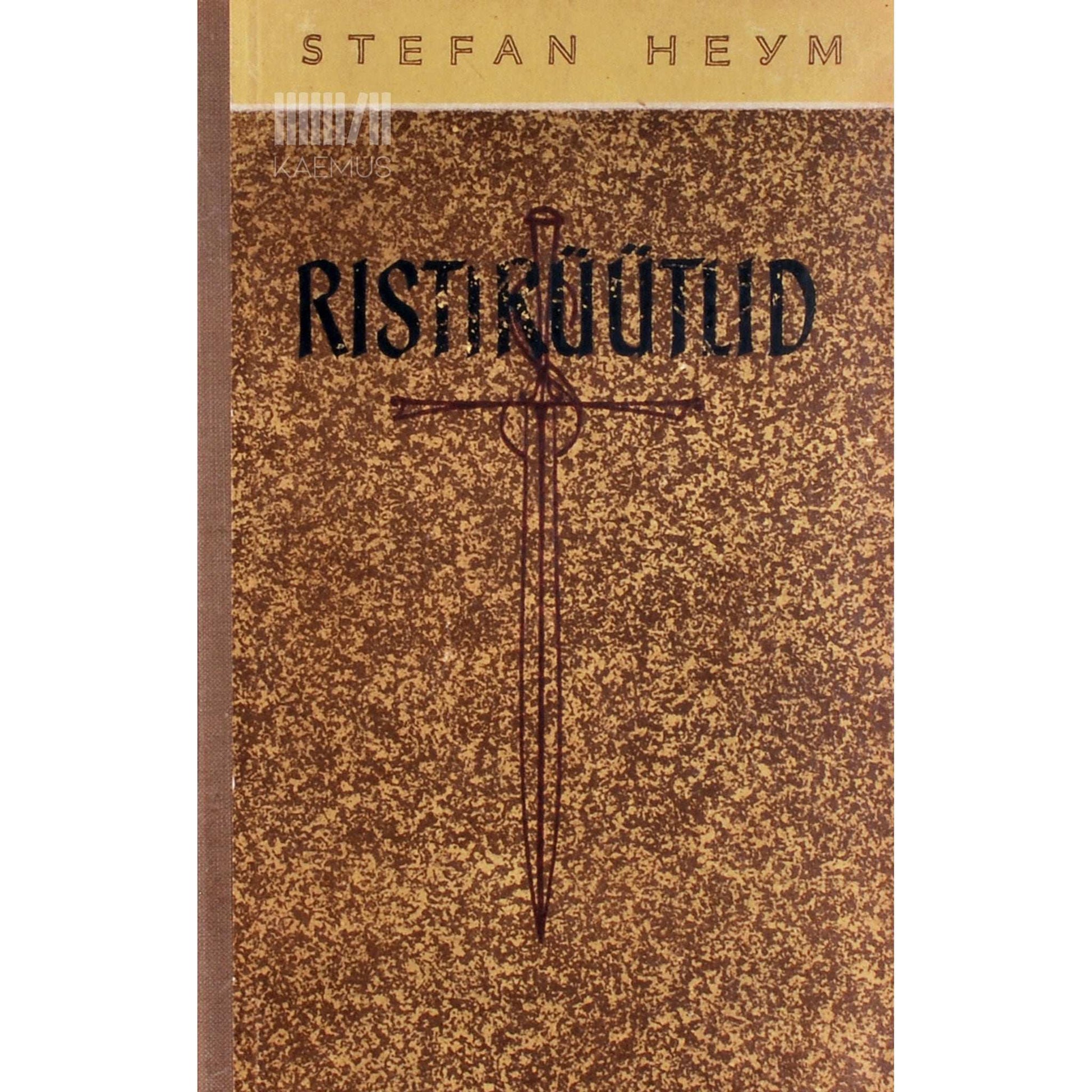 Stefan Heym - Ristirüütlid
