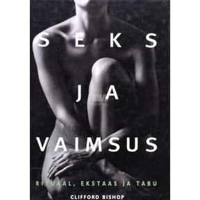 Clifford Bishop Seks ja vaimsus