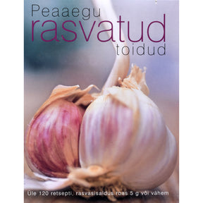 Kaemus Peaaegu rasvatud toidud