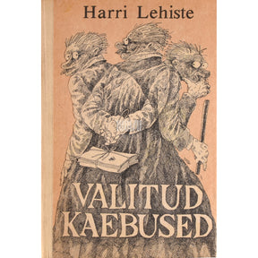 Harri Lehiste Valitud kaebused. Vested ja humoreskid