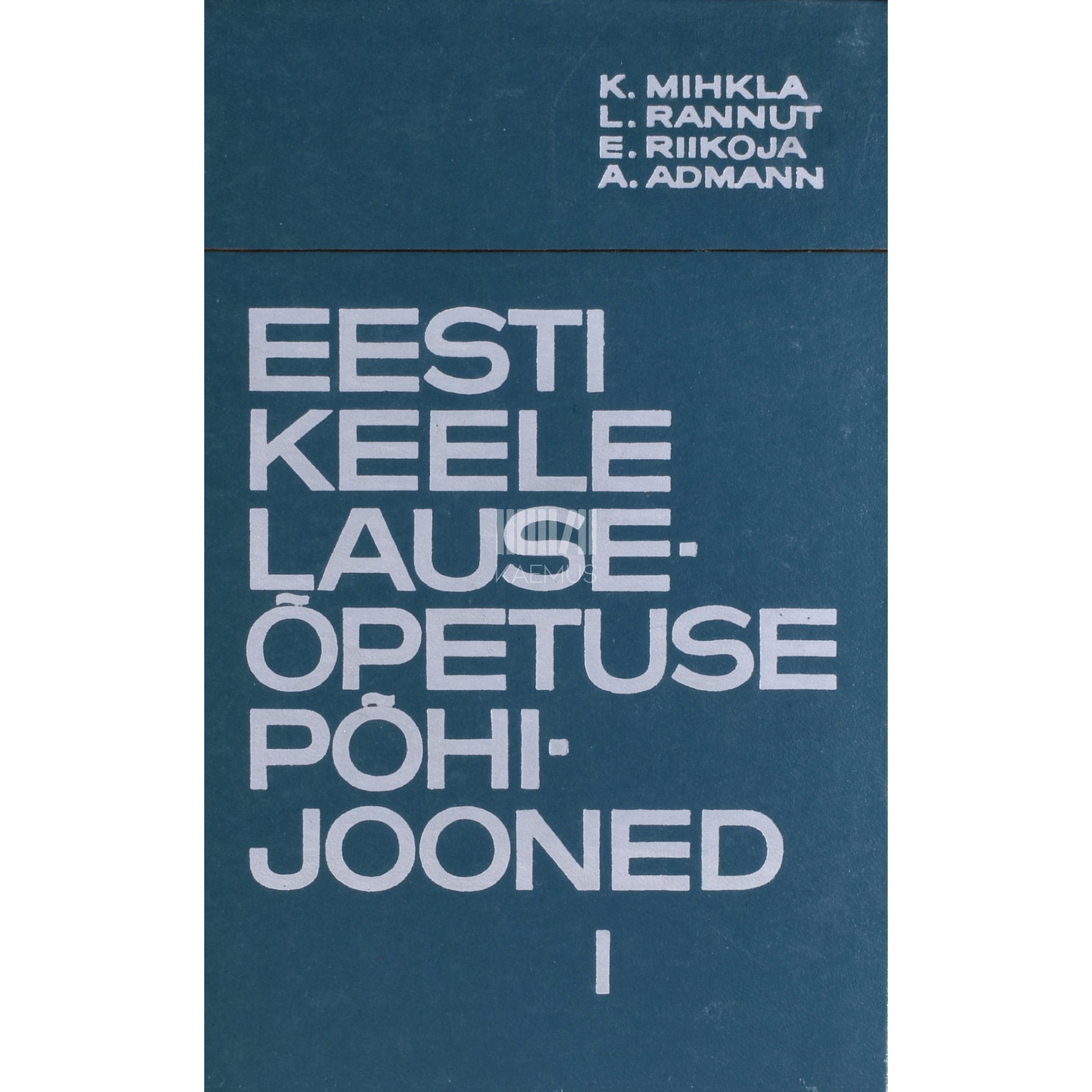 Eesti keele lauseõpetuse põhijooned 1. osa