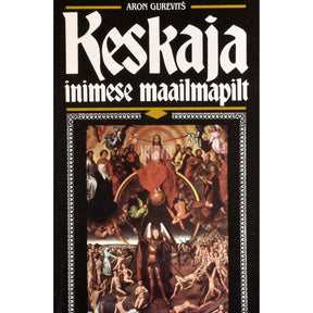 Aron Gurevitš Keskaja inimese maailmapilt