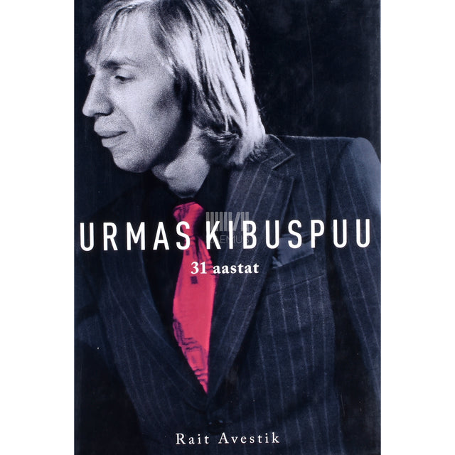 Rait Avestik. Urmas Kibuspuu 31 aastat