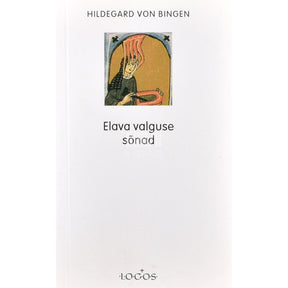 Hildegard Bingenist Elava valguse sõnad