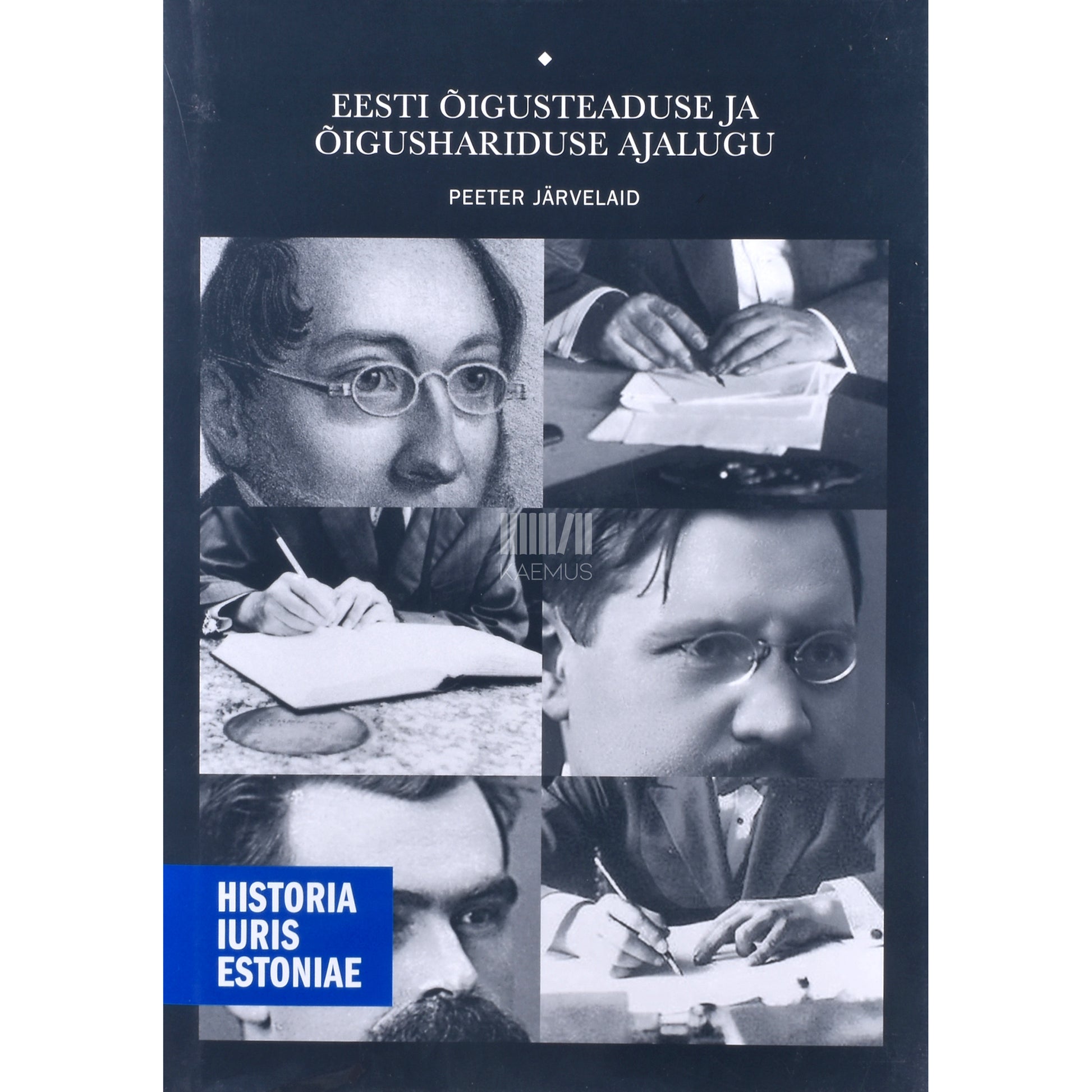 Peeter Järvelaid. Eesti õigusteaduse ja õigushariduse ajalugu