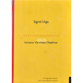 Sigrid Uiga Inimene värvilises maailmas