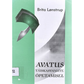 Brita Lønstrup Avatus täiskasvanute õpetamisel 1. osa