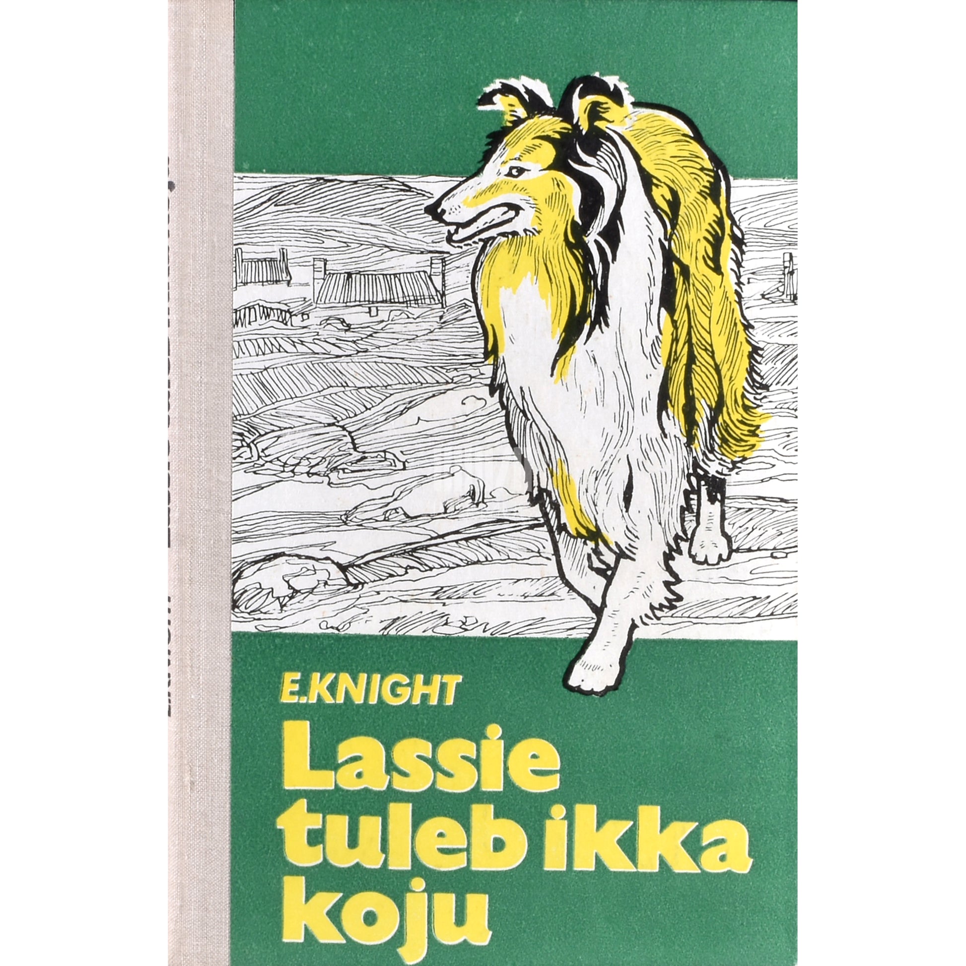 Eric Knight. Lassie tuleb ikka koju