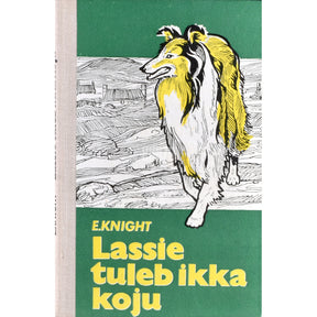 Eric Knight Lassie tuleb ikka koju