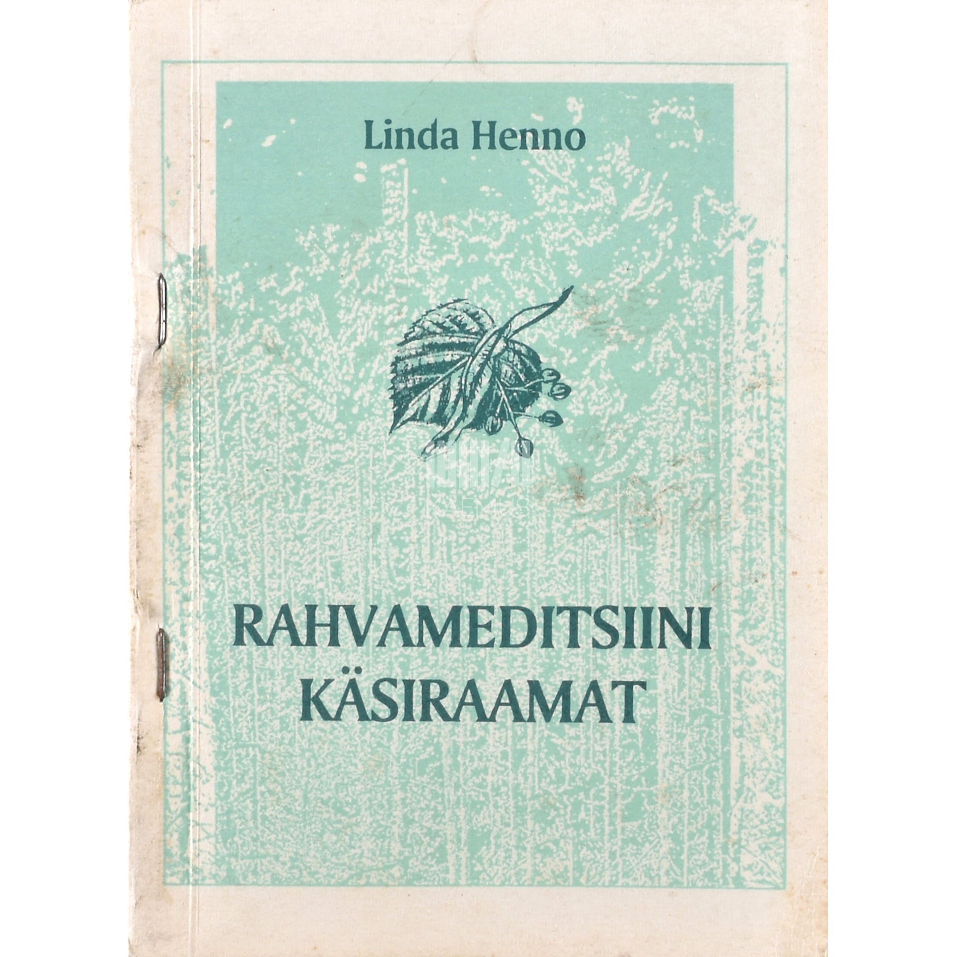 Linda Henno. Rahvameditsiini käsiraamat