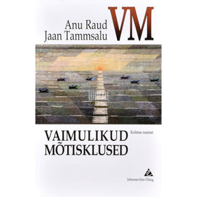 Anu Raud Vaimulikud mõtisklused 3. osa