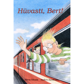 Anders Jacobsson, Sören Olsson Hüvasti, Bert!