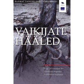 Kaemus Vaikijate hääled 3. osa
