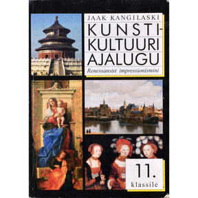 Jaak Kangilaski Kunstikultuuri ajalugu 11. klassile
