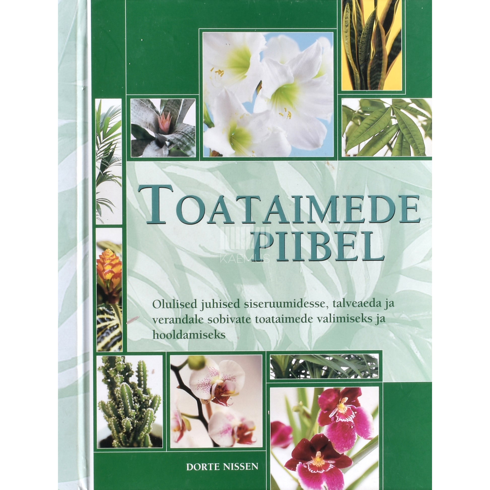 Dorte Nissen. Toataimede piibel