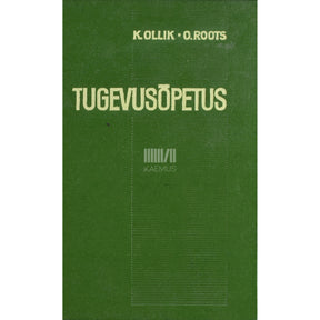 Konstantin Ollik, Otto Roots Tugevusõpetus