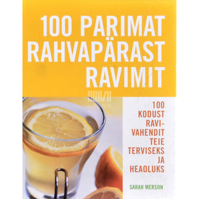 Sarah Merson 100 parimat rahvapärast ravimit