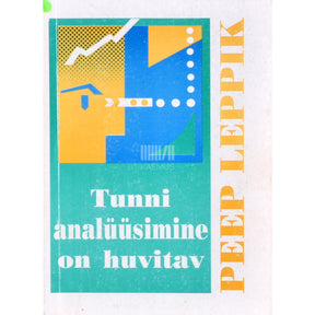 Peep Leppik Tunni analüüsimine on huvitav