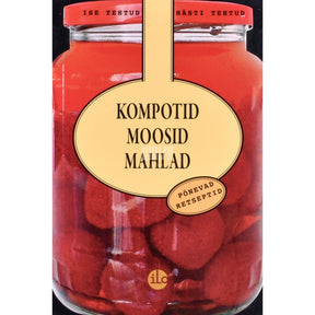 Kaemus Kompotid, moosid, mahlad