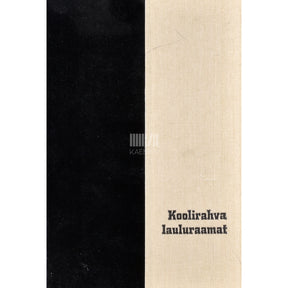 Kaemus Koolirahva lauluraamat