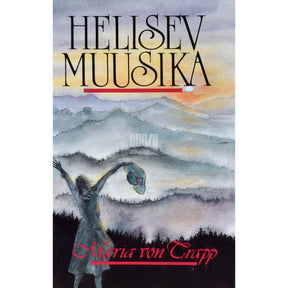 Maria Augusta von Trapp Helisev muusika