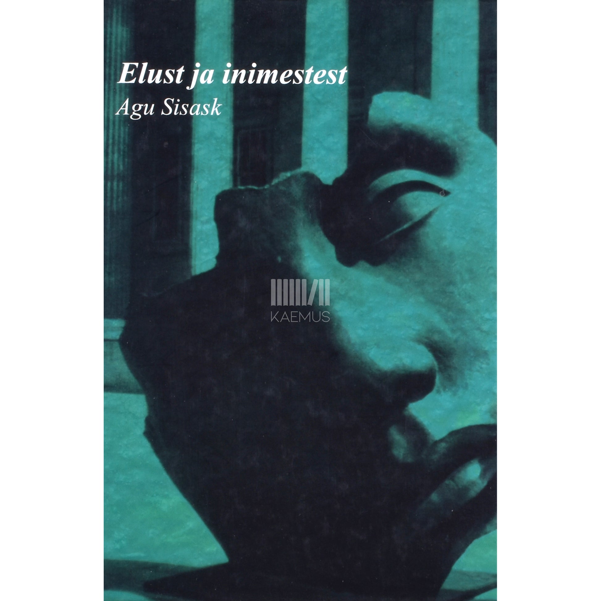 Agu Sisask. Elust ja inimestest. Meenutusteraamat