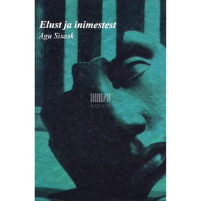 Agu Sisask Elust ja inimestest. Meenutusteraamat