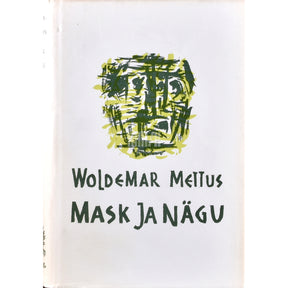 Voldemar Mettus Mask ja nägu