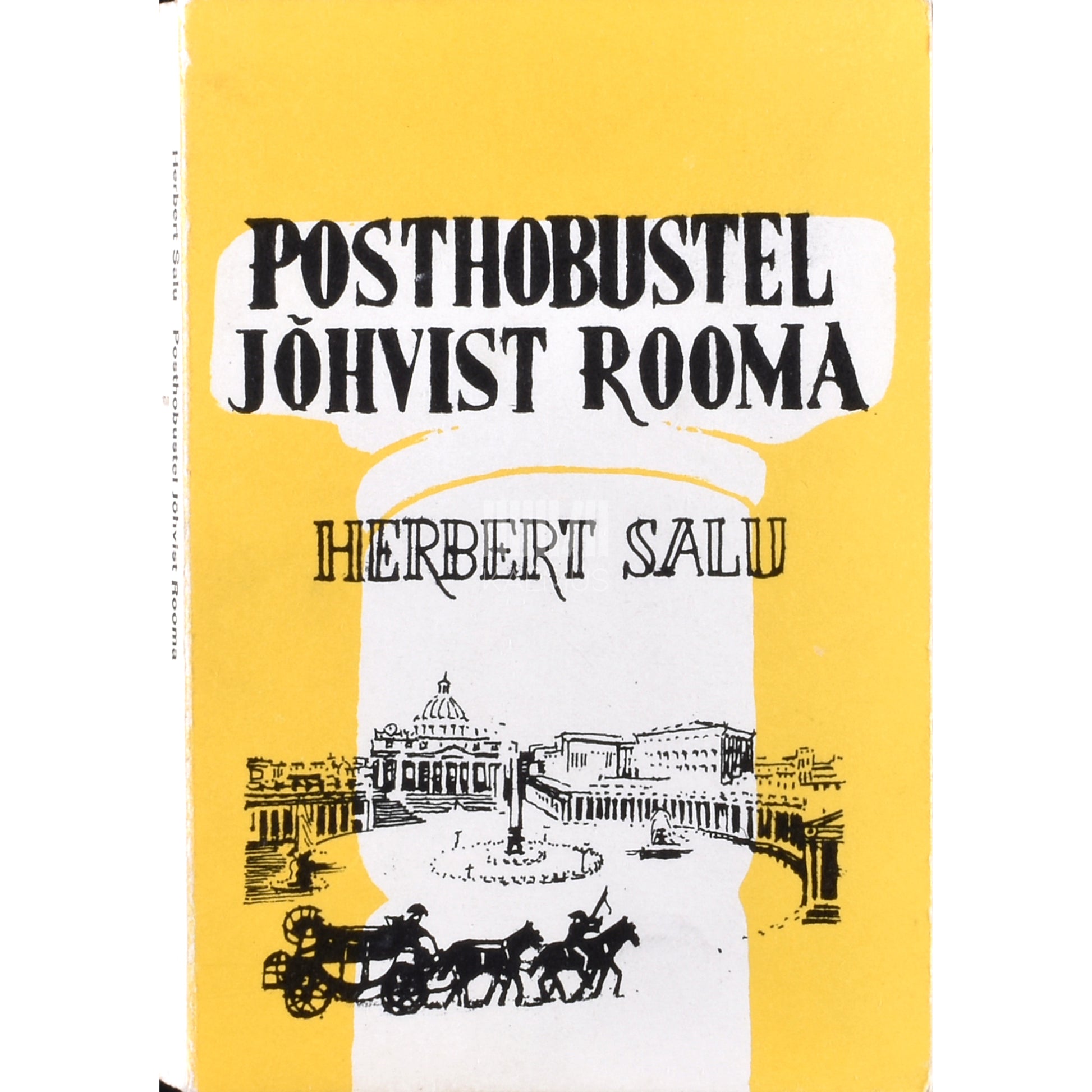 Herbert Salu. Posthobustel Jõhvist Rooma