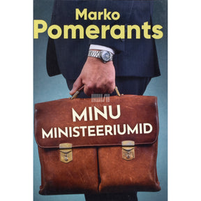 Marko Pomerants Minu ministeeriumid