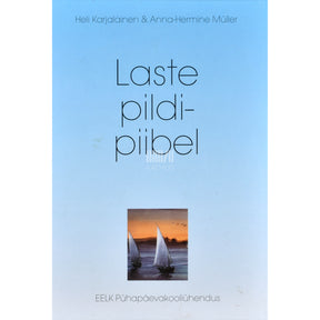 Heli Karjalainen Laste pildipiibel