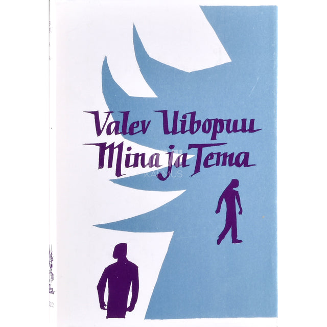 Valev Uibopuu. Mina ja Tema