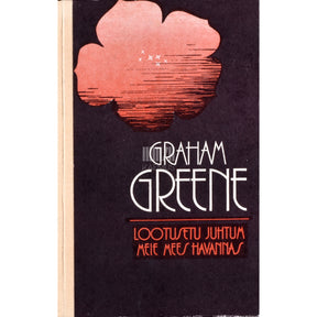 Graham Greene Lootusetu juhtum. Meie mees Havannas