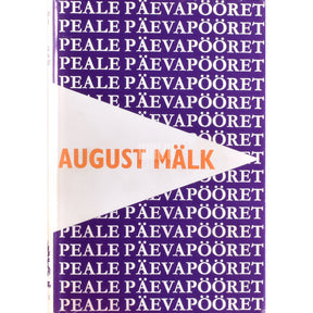 August Mälk Peale päevapööret