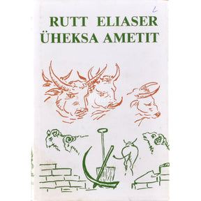 Rutt Eliaser Üheksa ametit...