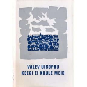 Valev Uibopuu Keegi ei kuule meid. Pilve varjus 1. osa