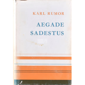 Karl Ast Rumor Aegade sadestus. Noorusmaa 1. osa