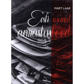 Mart Laar Eesti suured armastuslood