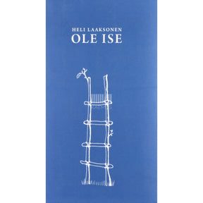 Heli Laaksonen Ole ise