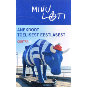 Contra Minu Läti. Anekdoot tõelisest eestlasest